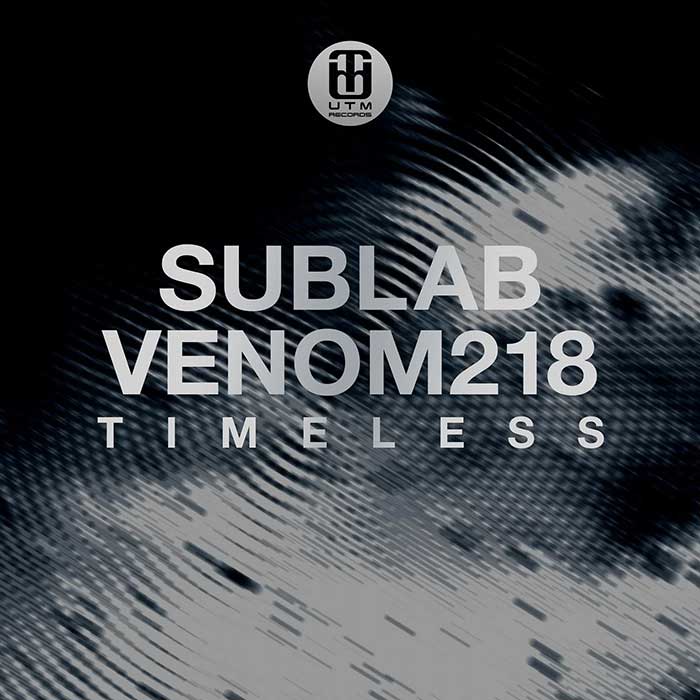 Sublab & Venom218 - Timeless