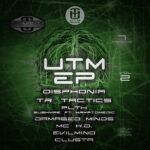 UTM EP Vol. 2 [Disphonia, TR Tactics, PLTX, Damaged Minds, MC K.D., EvilMind, Clusta]