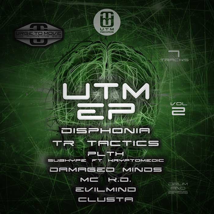 UTM EP Vol. 2 [Disphonia, TR Tactics, PLTX, Damaged Minds, MC K.D., EvilMind, Clusta]